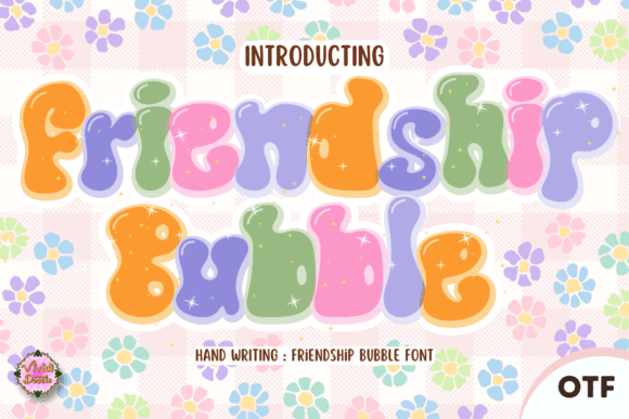 Friendship Bubble: The Retro Font That Elevates Campaign Visuals