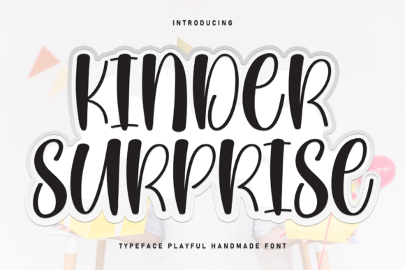 Kinder Surprise: A Handwritten Typeface for Warm Branding