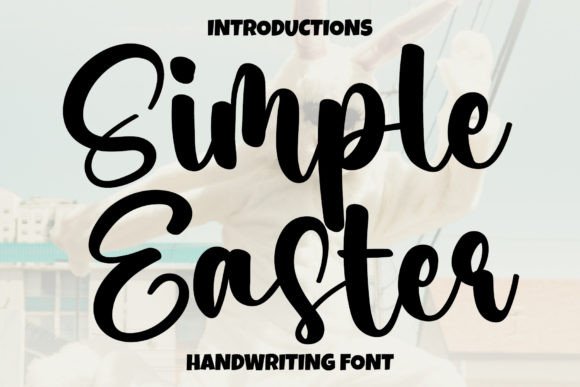 Simple Easter Font: A Modern Script for Small Business Branding