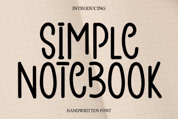 Simple Notebook: A Handwritten Font for Editorial Design