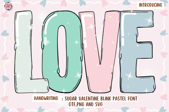 Sugar Valentine Blink Pastel: A Romantic Typeface for Branding