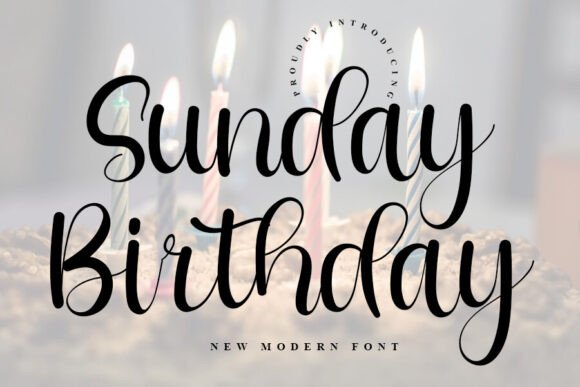 Sunday Birthday Font: A Maker's Guide to Elegant Typography