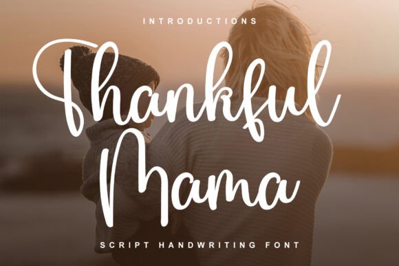 Thankful Mama Font: The Secret Weapon for Holiday Campaigns